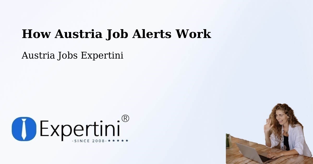 How Austria Job Alerts Work - Austria Jobs Expertini